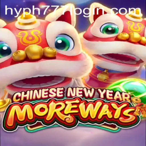 Explore the Exciting World of CHINESENEWYEARMOREWAYS with HYPH777